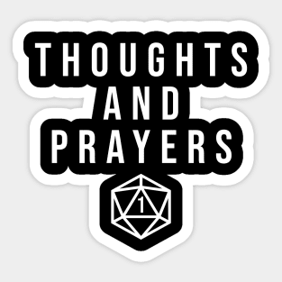 D20 Critical Fail 1 Thoughts and Prayers Sticker